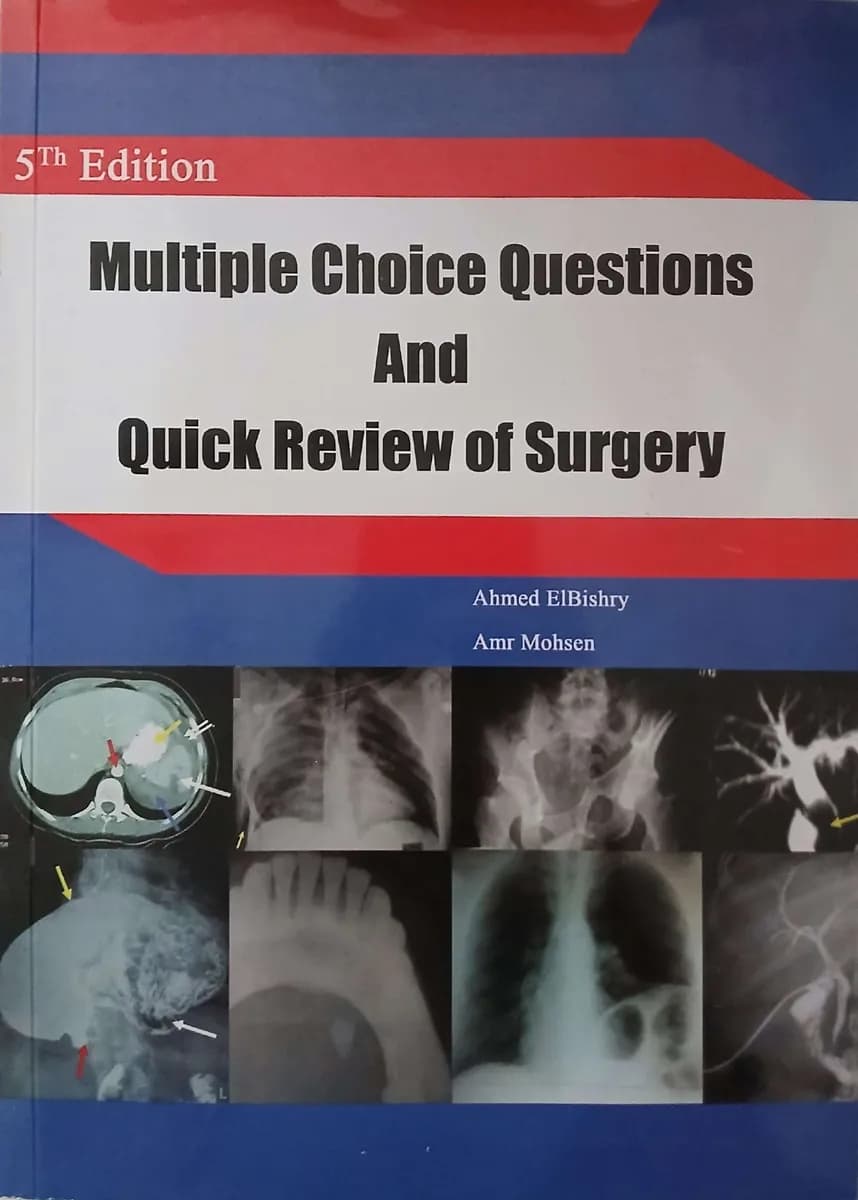 Multiple Choice Questions And Quick Review of Surgery