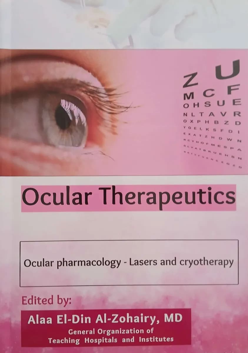 Ocular Therapeutics: Ocular pharmacology - Lasers and cryotherapy