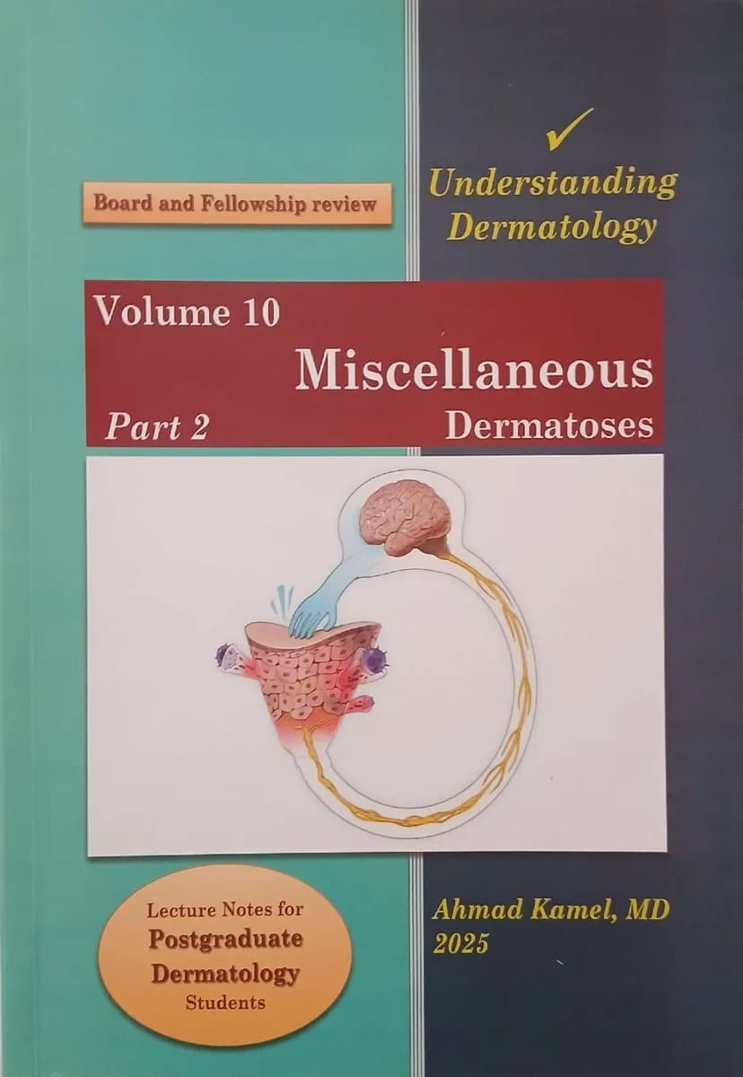 Understanding Dermatology "Volume 10, Part 2: Miscellaneous Dermatoses"