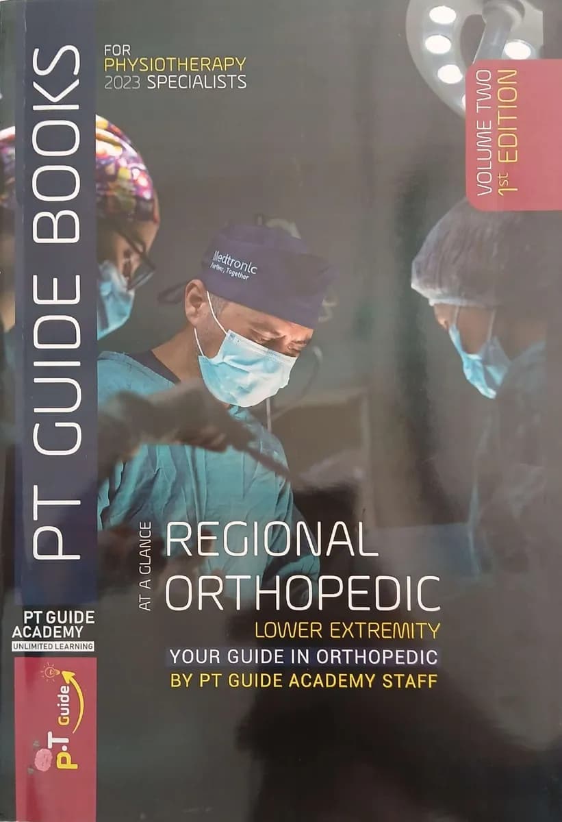 Regional Orthopedic - Lower Extremity  At a Glance - 2 Volumes - 1st Edition 2023 - For Physiotherapy Specialists