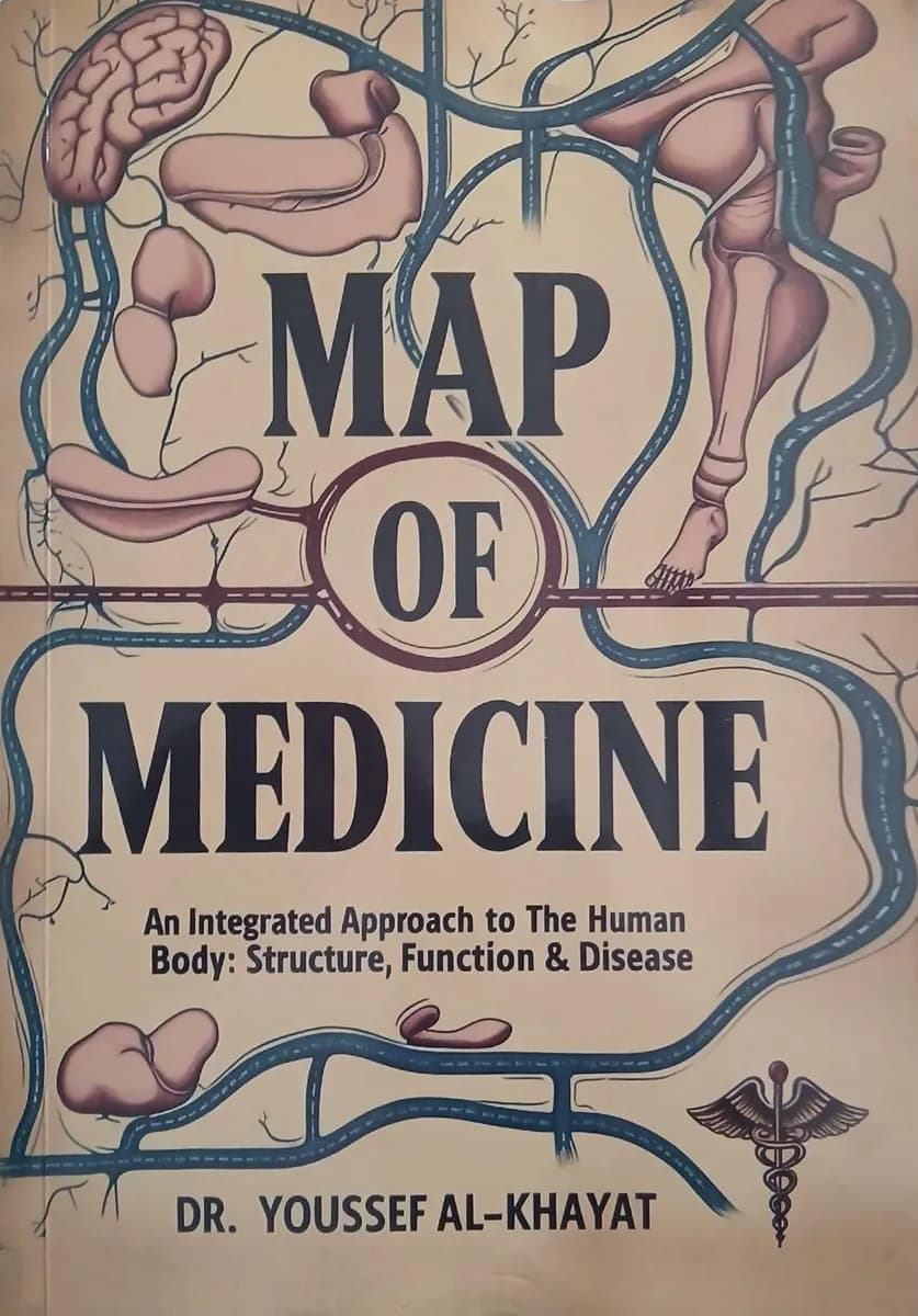 Map of Medicine An Integrated Approach to The Human Body: Structure, Function & Disease