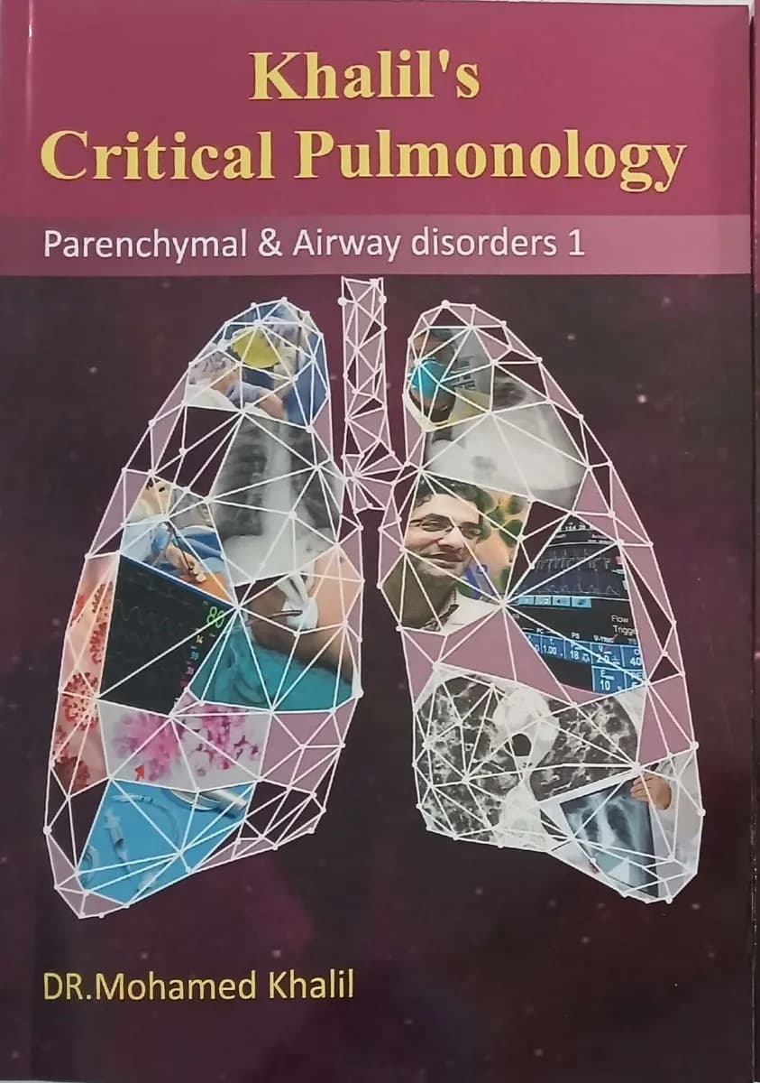 Khalil's Critical Pulmonology: Parenchymal & Airway Disorders, Part 1 