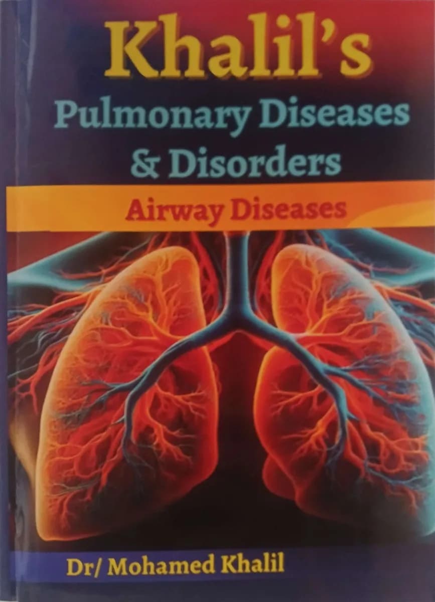 Khalil's Pulmonary Diseases & Disorders: Airway Diseases