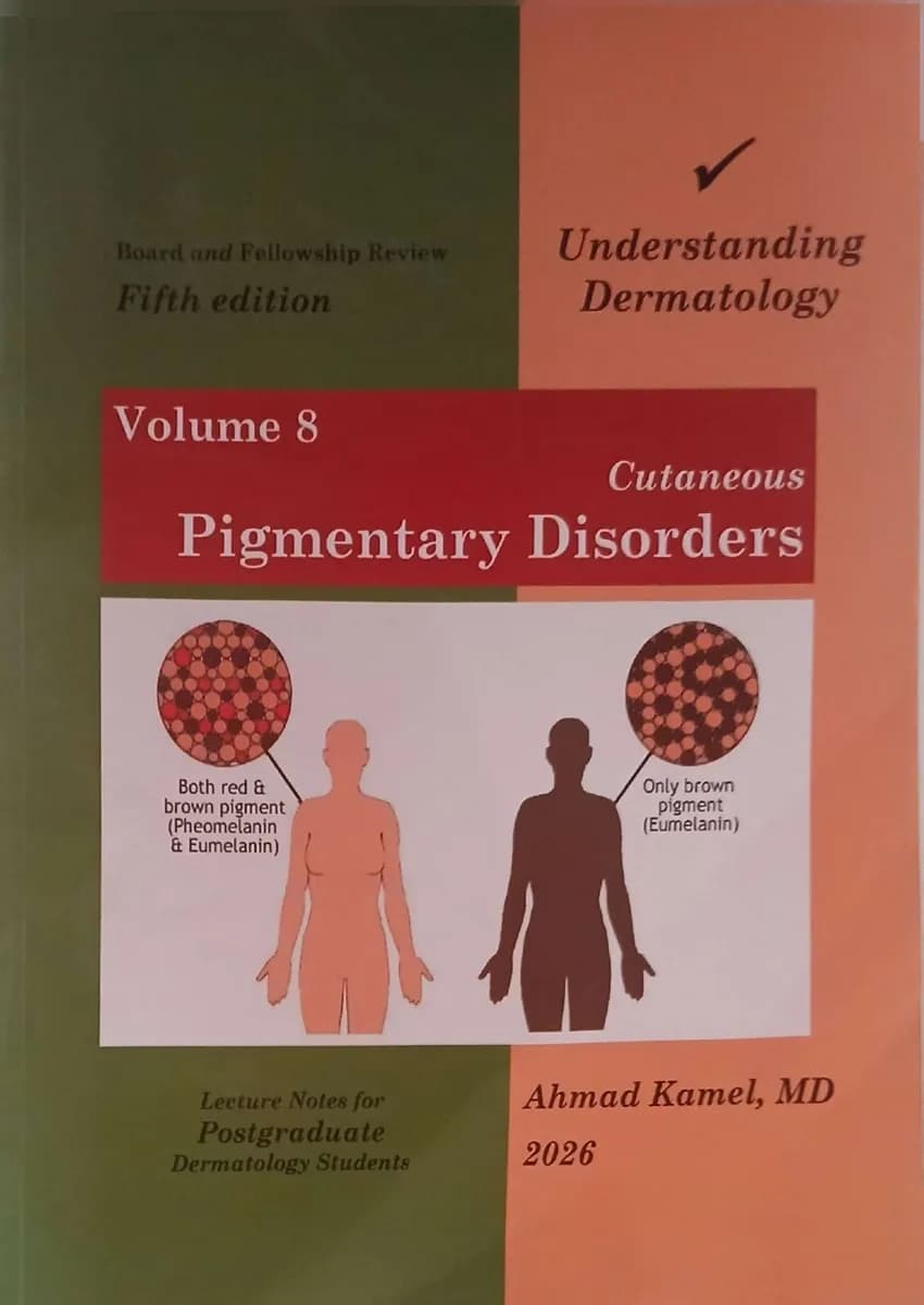 Understanding Dermatology: Volume 8 - Cutaneous Pigmentary Disorders - Board and Fellowship Review - Fifth Edition - 2026