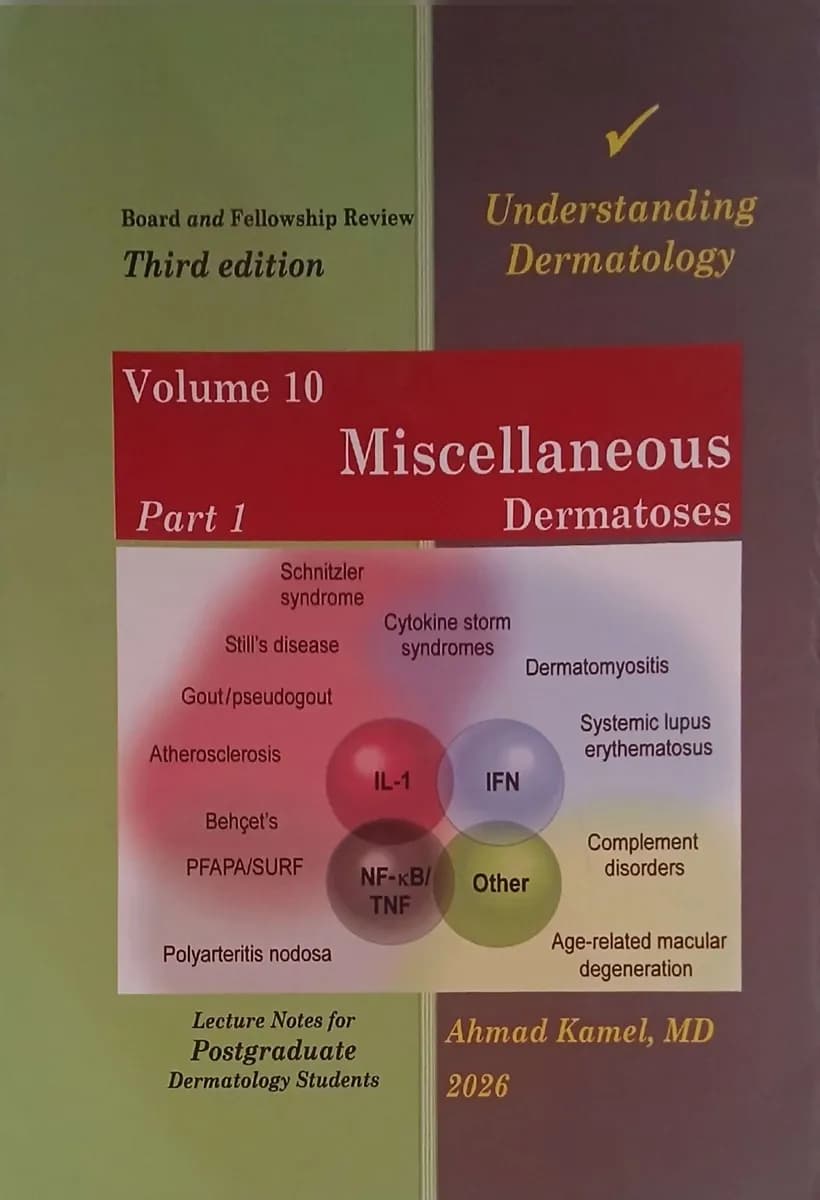 Understanding Dermatology: Volume 10 - Miscellaneous Dermatoses Part 1 - Board and Fellowship Review - Third Edition - 2026