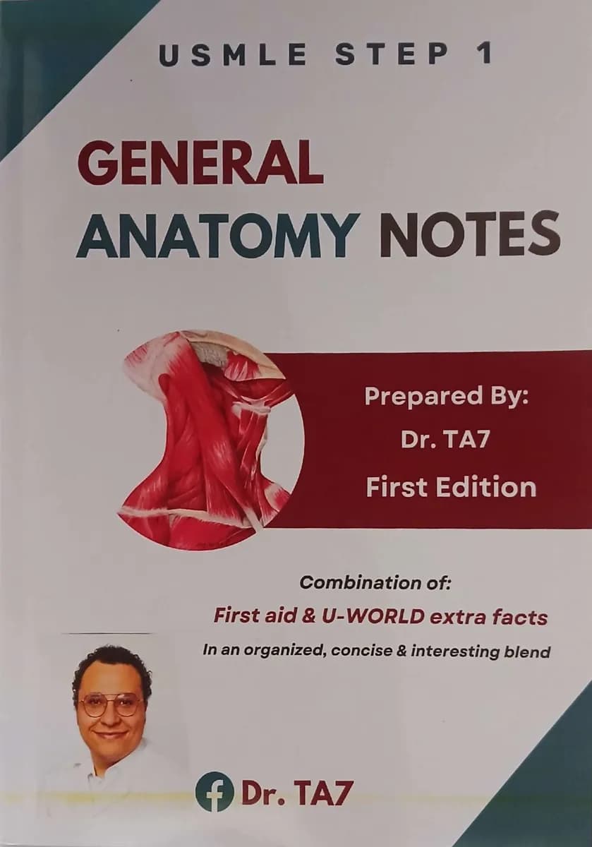 USMLE Step 1 General Anatomy Notes - First Edition