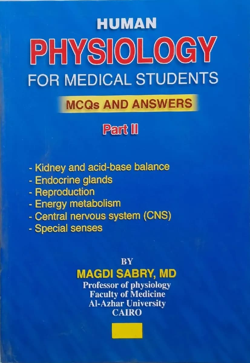 Human Physiology for Medical Students: MCQs and Answers (Part II)